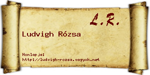 Ludvigh Rózsa névjegykártya